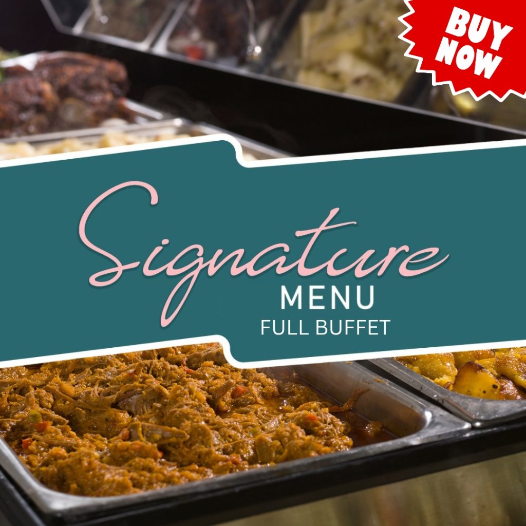 NEW SIGNATURE BUFFET MENU (LIMITED TIME ONLY)